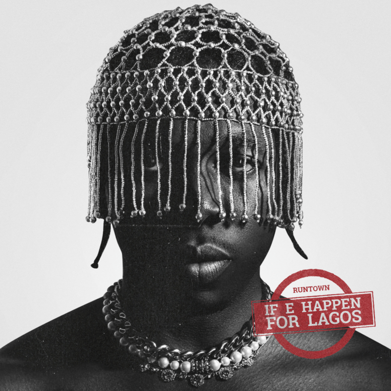 Runtown-If-E-Happen-For-Lagos