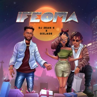 DJ-Sean-K-Ft-Oxlade-–-Ifeoma