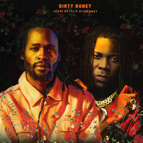 Jesse_Royal_-_Dirty_Money_Ft_Stonebwoy