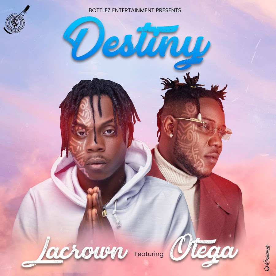 Lacrown-–-Destiny-Ft.-Otega