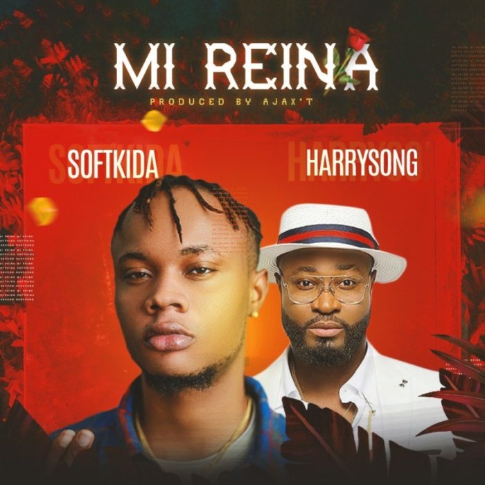 Softkida-–-Mi-Reina-ft.-Harrysong