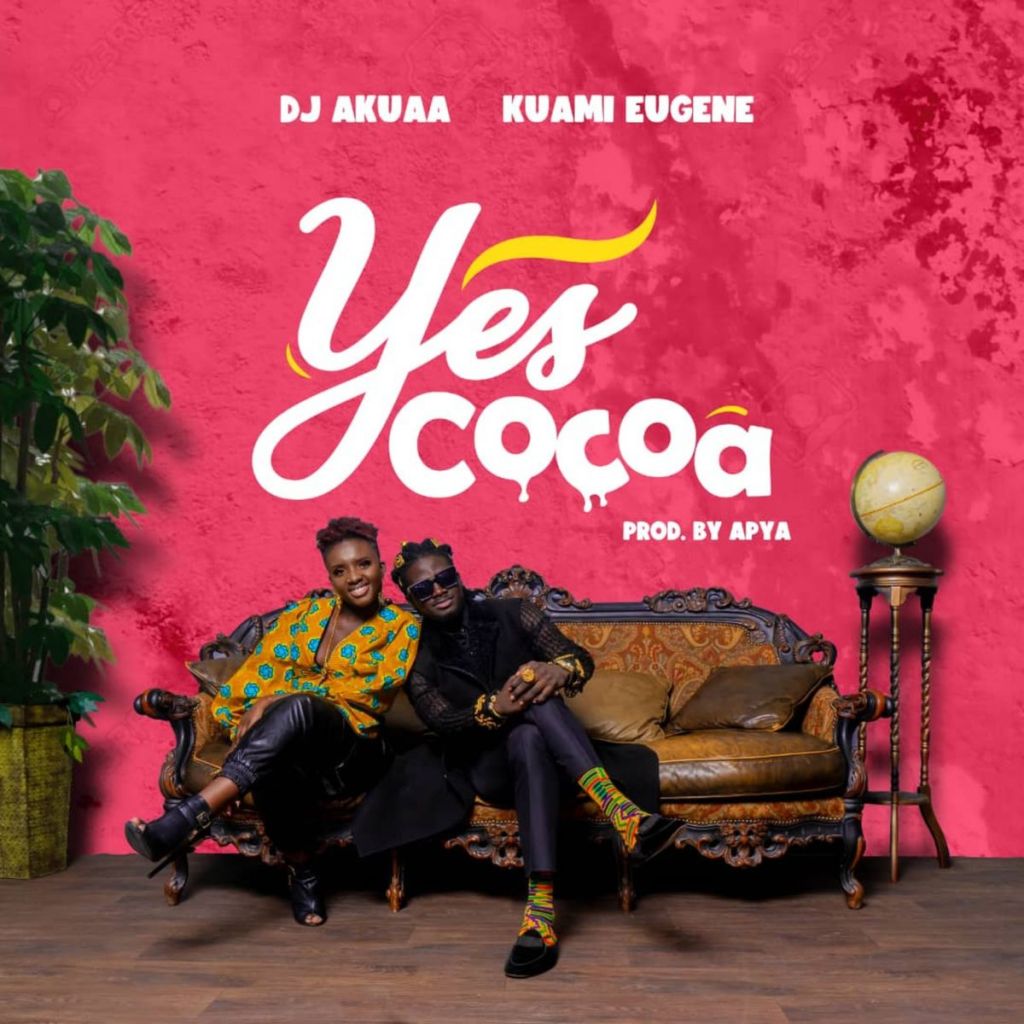 DJ-Akua-–-Yes-Cocoa-Ft.-Kuami-Eugene