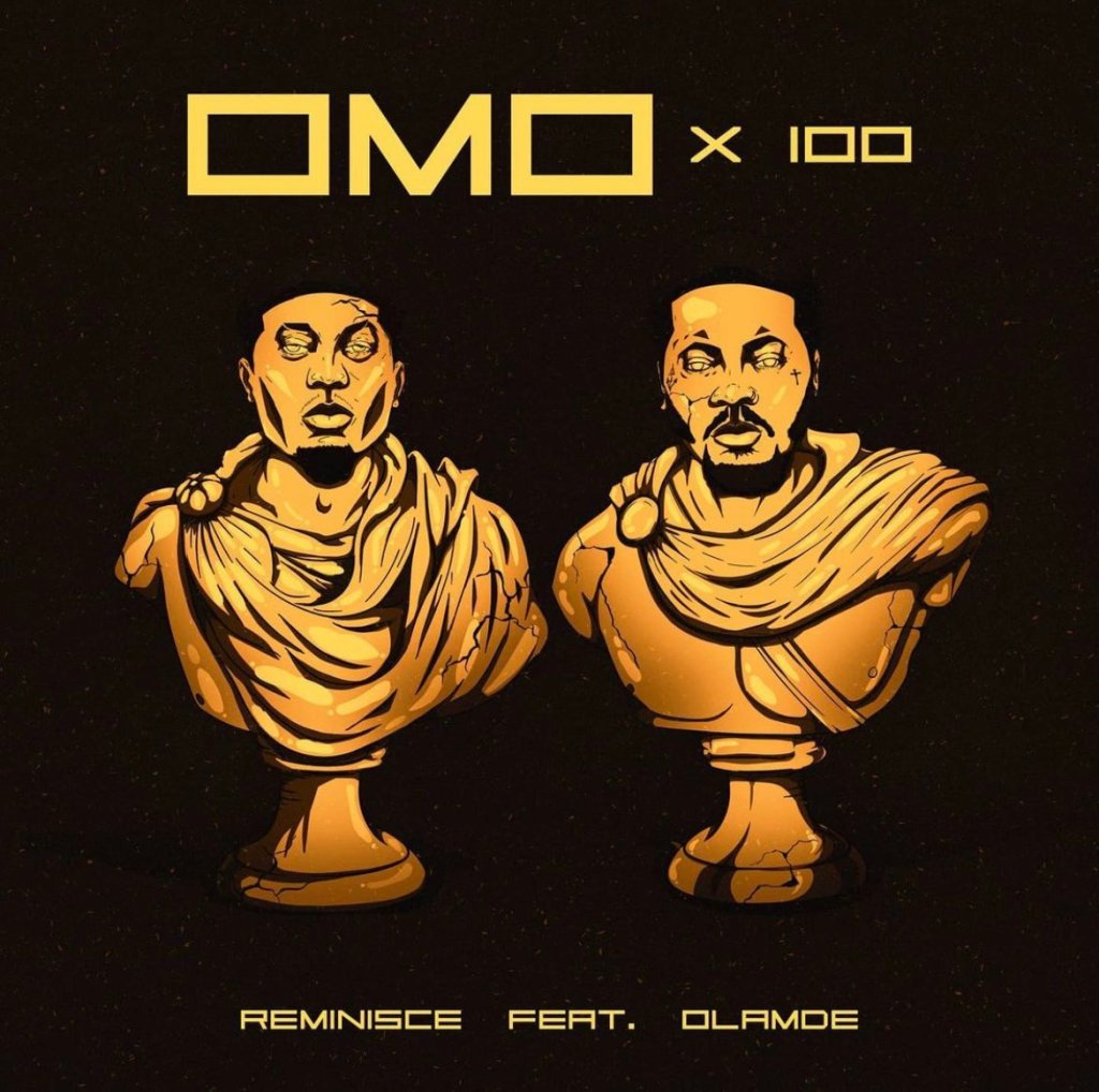 Reminisce-Ft.-Olamide-–-Omo-x-100