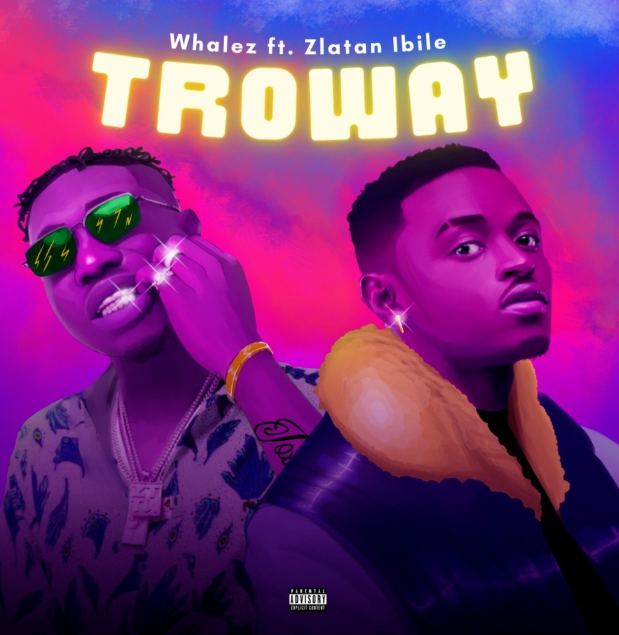 Whalez-–-Troway-Ft.-Zlatan