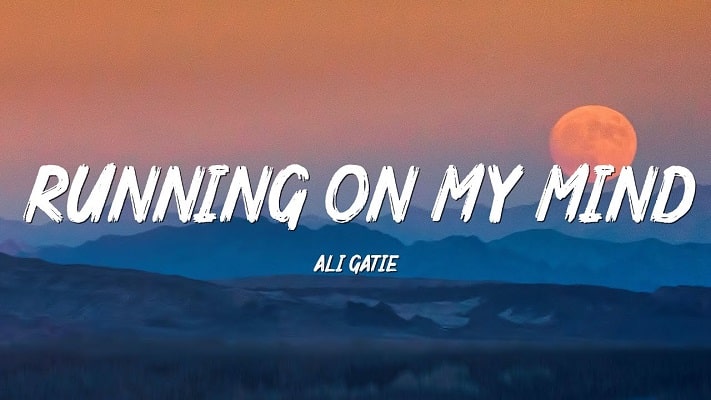 Ali-Gatie-Running-On-My-Mind-Mp3