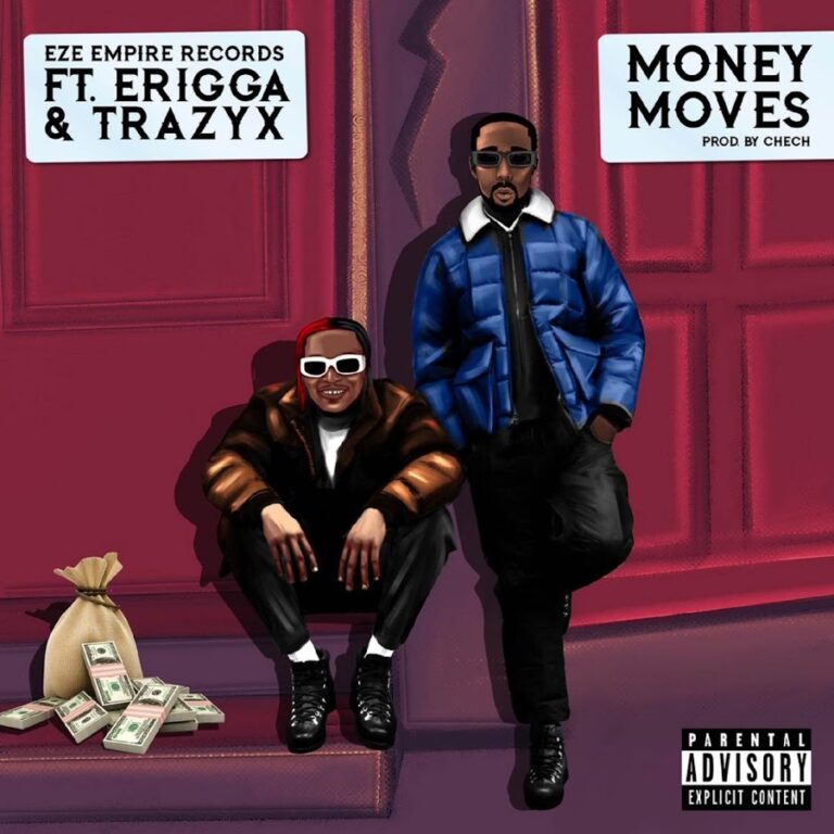 Eze-Empire-Records-ft.-Erigga-Trazyx-–-Money-Moves