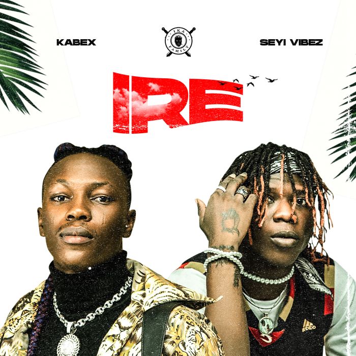 Kabex-Ft-Seyi-Vibez-–-Ire-Free