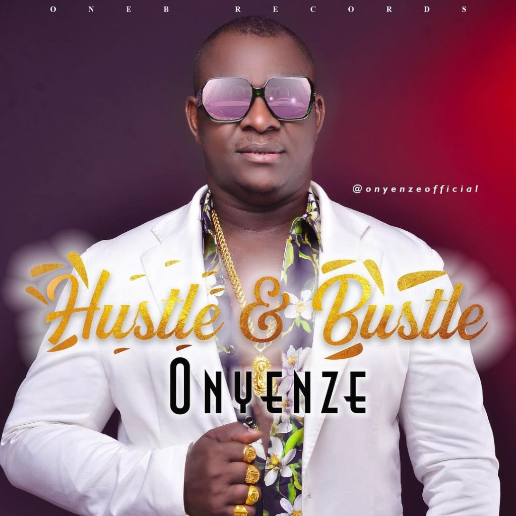 Onyenze-–-Hustle-Bustle