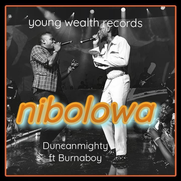 Duncan-Mighty-–-Nibolowa-ft-Burna-Boy