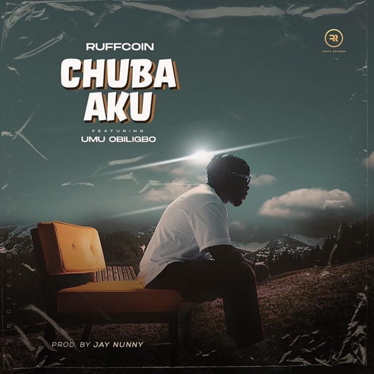 Ruffcoin-ft.-Umu-Obiligbo-–-Chuba-Aku