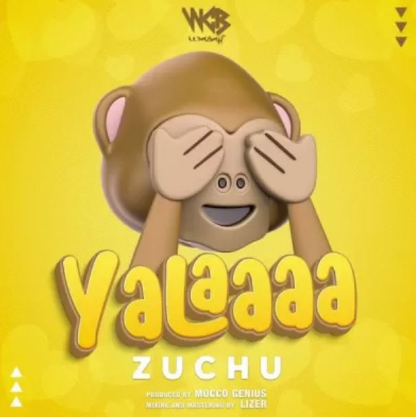 Zuchu-–-Yalaaaa