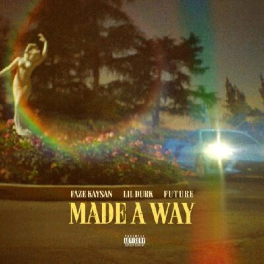 FaZe-Kaysan-ft-Lil-Durk-Future-Made-A-Way-scaled-Hip-Hop-More