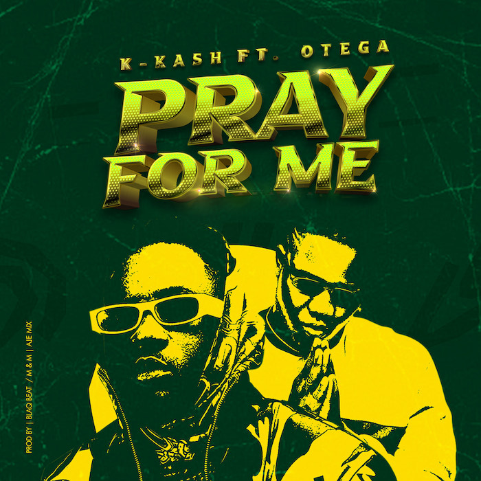 K-Kash-Otega-Pray-For-Me-1.jpg