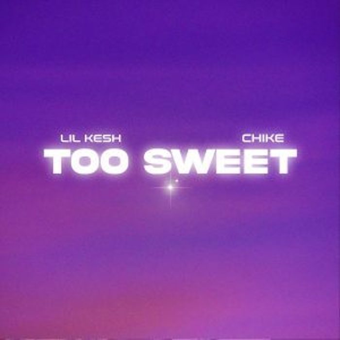 Lil-Kesh-Too-Sweet-Ft-Chike-1.jpg