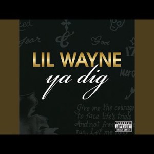 Lil-Wayne-Ya-Dig-1.jpg