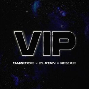Sarkodie-VIP-ft-Zlatan-Rexxie-1.jpg