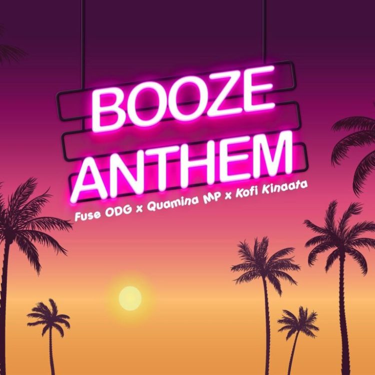 Fuse-Odg-Booze-Anthem-Ft-Kofi-Kinaata-Quamina-Mp-1.jpg