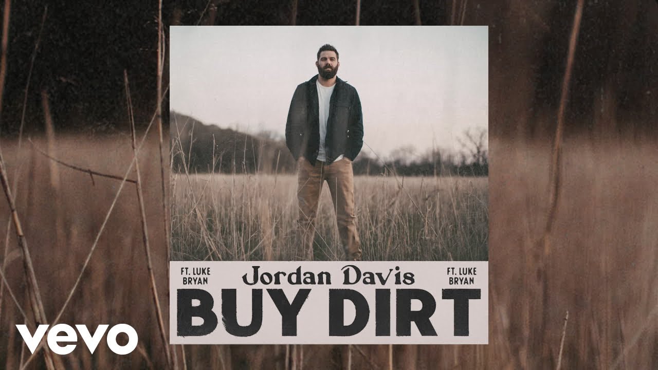 Jordan-Davis-Buy-Dirt-ft-Luke-Bryan-1.jpg