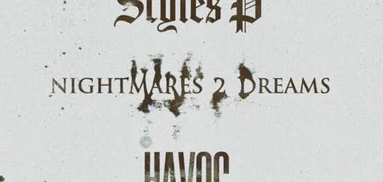 Styles-P-ft-Havoc-Nightmares-2-Dreams-1.jpg