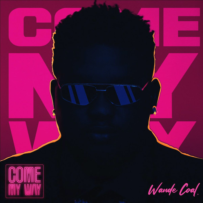 Wande-Coal-Come-My-Way-1.jpg