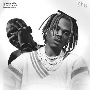 Ckay-By-Your-Side-ft-Blxckie-1.jpg