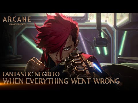 Fantastic-Negrito-When-Everything-Went-Wrong-Arcane-League-of-Legends-1.jpg