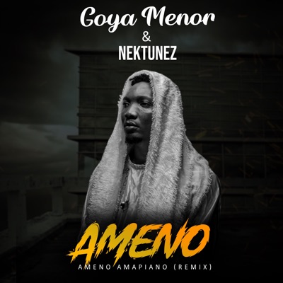 Goya-Menor-Nektunez-Ameno-Amapiano-Remix-1.jpg