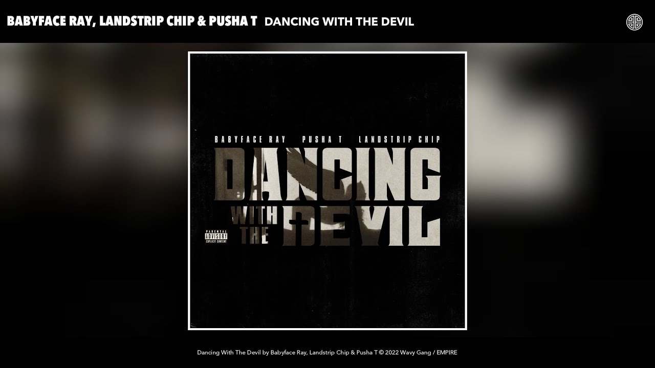 Babyface-Ray-Landstrip-Chip-Pusha-T-Dancing-With-The-Devil-1.jpg
