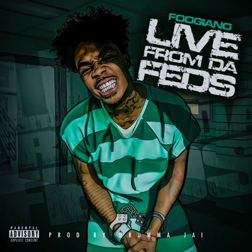 Foogiano-Live-From-Da-Feds-1.jpg