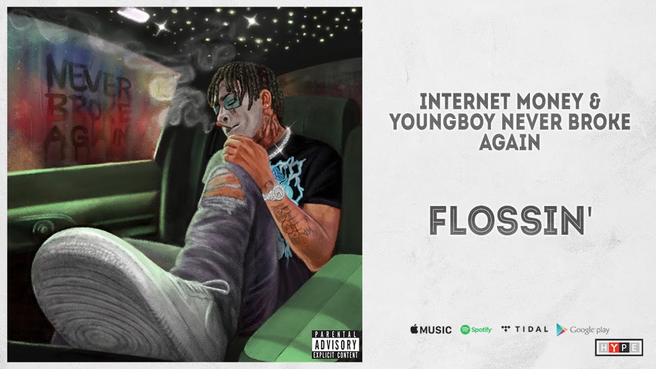 Internet-Money-YoungBoy-Never-Broke-Again-Flossin-1.jpg