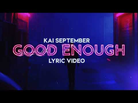 Kai-September-Good-Enough-1.jpg