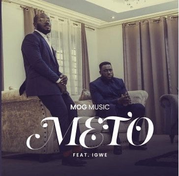 MOGmusic-Ft-Igwe-Meto-1.png