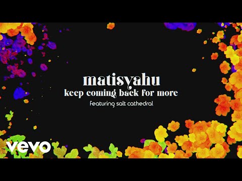 Matisyahu-Keep-Coming-Back-for-More-feat-Salt-Cathedral-1.jpg