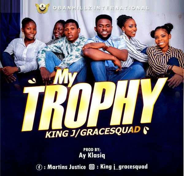 My-Trophy-King-J-GraceSquad-1.jpg