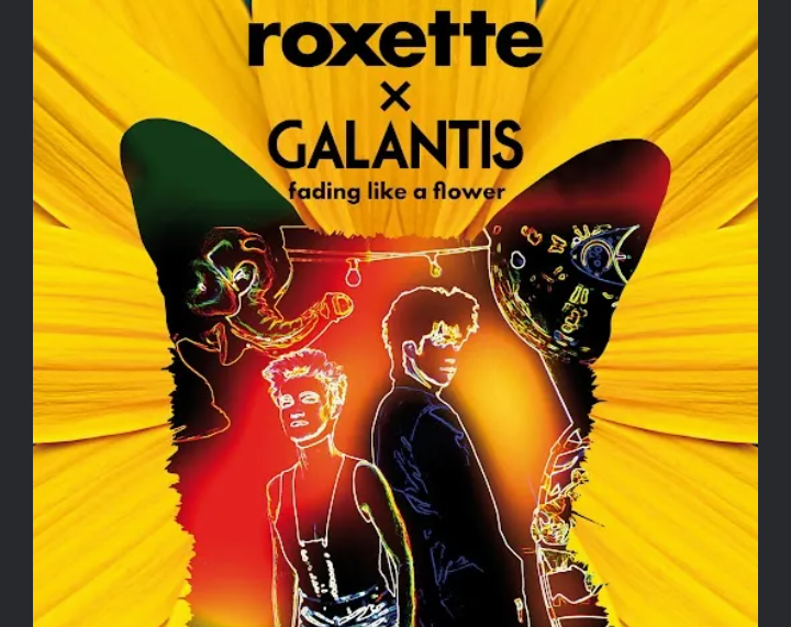 Galantis-Roxette-Fading-Like-A-Flower-1.png