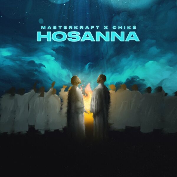 Masterkraft-Ft-Chike-Hosanna-1.jpg