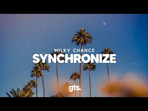 Milky-Chance-Synchronize-1.jpg