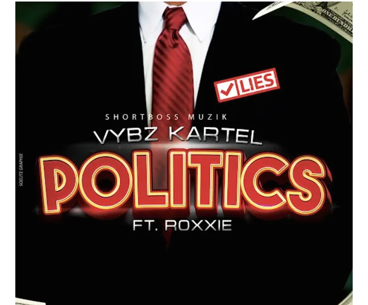 Vybz-Kartel-Ft-Roxxie-Politics-1.png