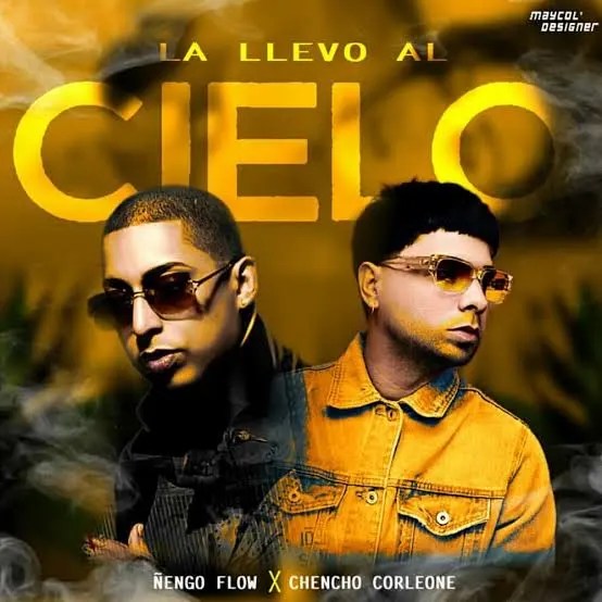 Chencho-Corleone-La-Llevo-Al-Cielo-Ft-Chris-Jedi-Anuel-AA-engo-Flow-1.jpg