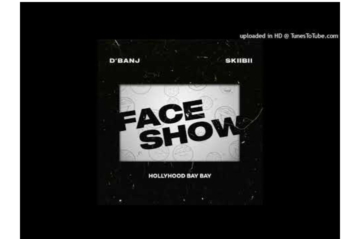 Dbanj-ft-Skiibii-Face-Show-1.png