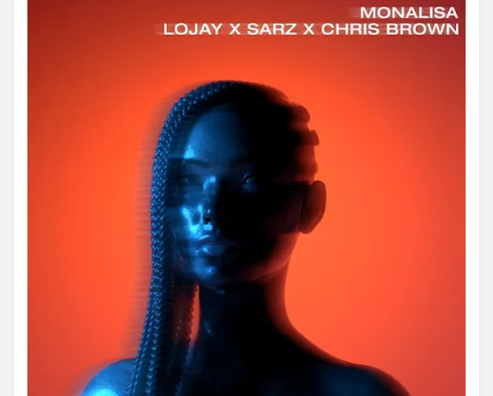 Lojay-Sarz-Monalisa-Ft-Chris-Brown-1.png