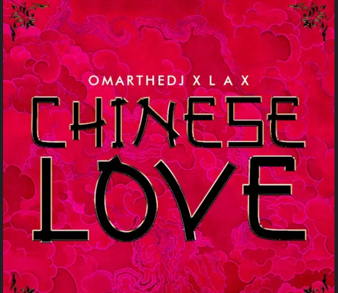 OmarTheDJ-L-A-X-Chinese-Love-1.png