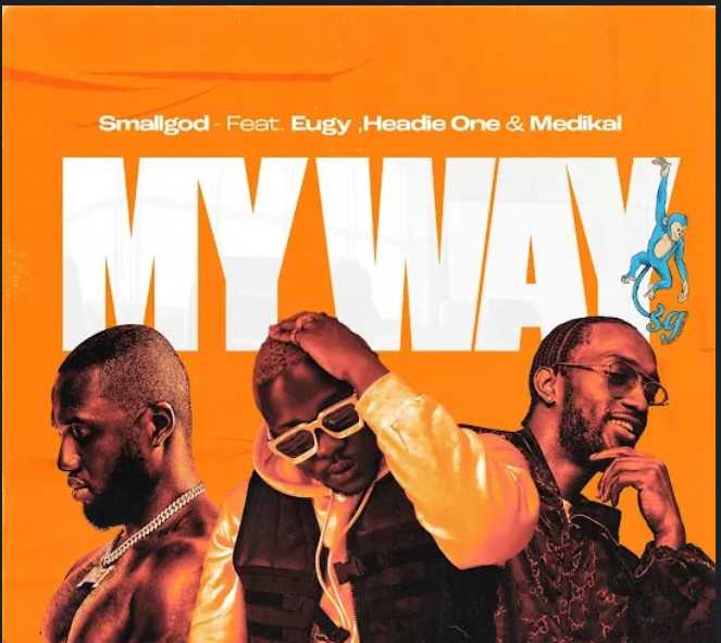 Smallgod-My-Way-Ft-Eugy-Headie-One-Medikal-1.png