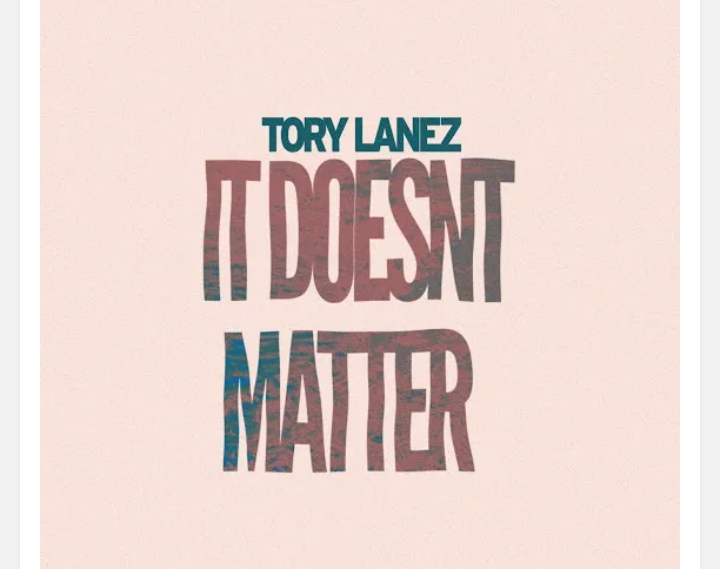 Tory-Lanez-It-Doesn-t-Matter-1.png