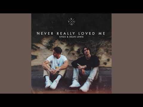 Kygo-Never-Really-Loved-Me-ft-Dean-Lewis-1.jpg