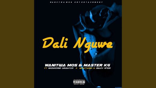 Wanitwa-Mos-Master-KG-Dali-Nguwe-ft-Nkosazana-Daughter-Basetsana-Obeey-Amor-1.jpg