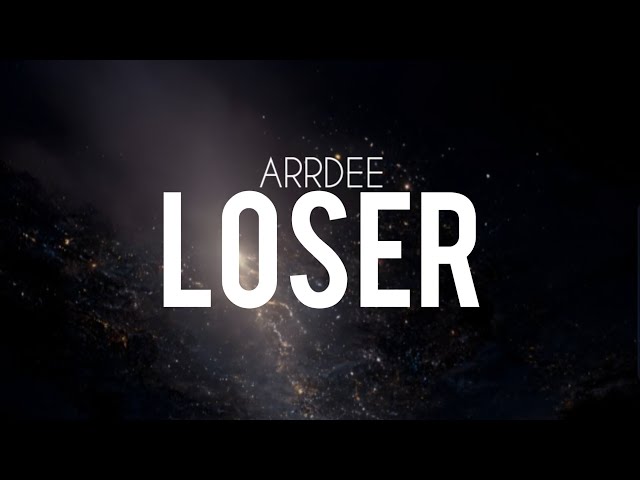 Arrdee-Loser-1.jpg