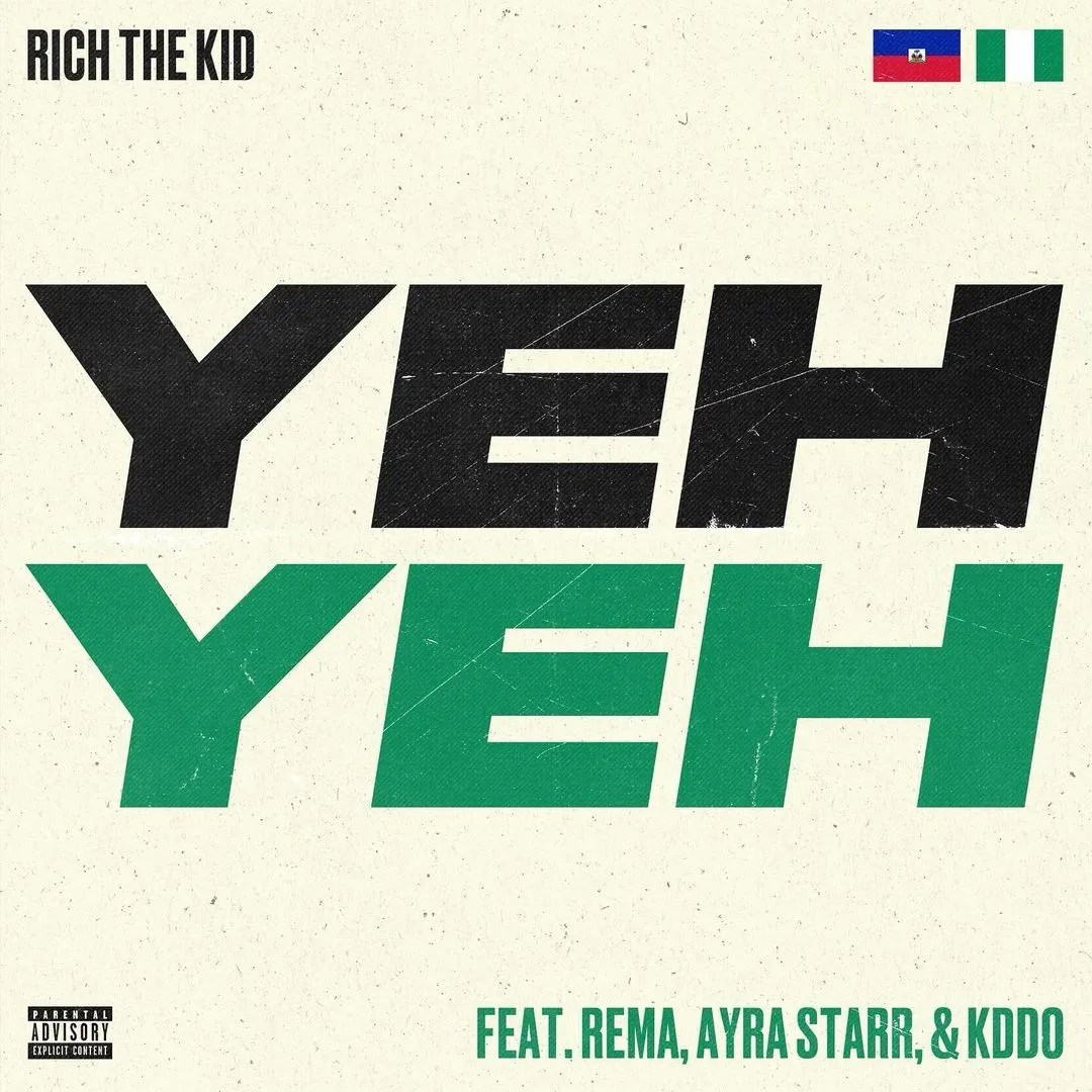 Rich-The-Kid-Yeh-Yeh-Ft-Rema-Ayra-Starr-Kddo-1.jpg