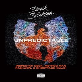 Statik-Selektah-Unpredictable-Ft-Ghostface-Killah-Raekwon-Inspectah-Deck-Method-Man-1.jpg