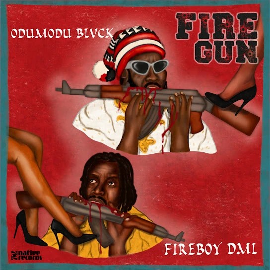 ODUMODUBLVCK-FIREGUN-Ft-Fireboy-DML-1.jpg